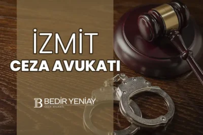 izmit ağır ceza avukatı